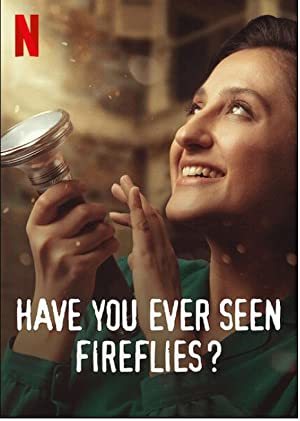 Have You Ever Seen Fireflies? online sa prevodom